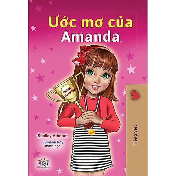 U¿c mo c¿a Amanda (Vietnamese Bedtime Collection) / Vietnamese Bedtime Collection, Shelley Admont, Kidkiddos Books