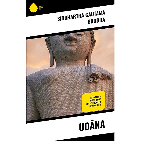 Udana, Siddhartha Gautama Buddha
