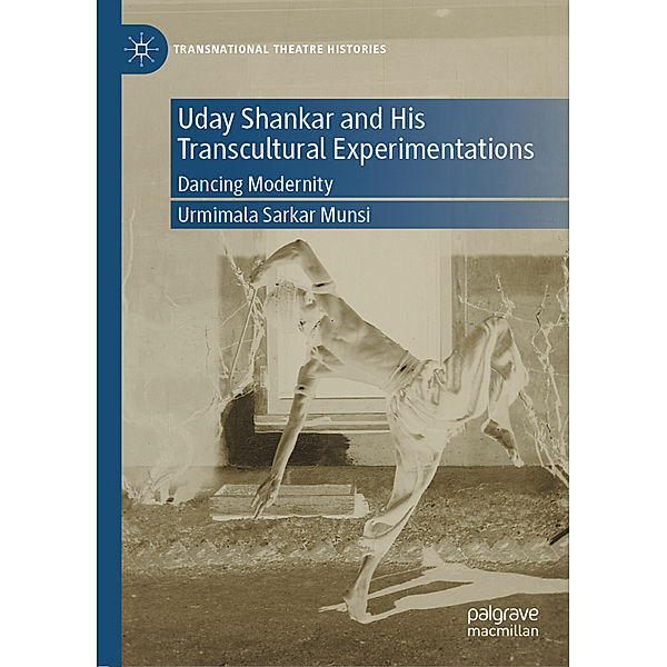 Uday Shankar and His Transcultural Experimentations, Urmimala Sarkar Munsi