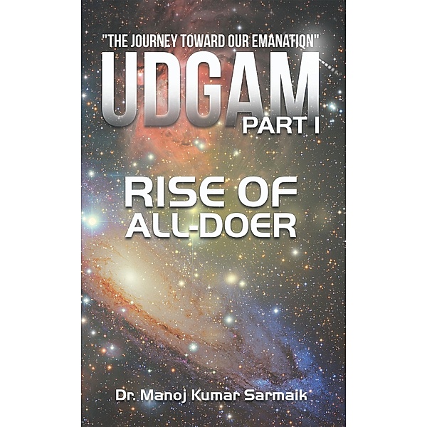 Udgam Part I, Manoj Kumar Sarmaik