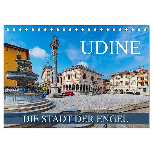 Udine - die Stadt der Engel (Tischkalender 2024 DIN A5 quer), CALVENDO Monatskalender, Val Thoermer