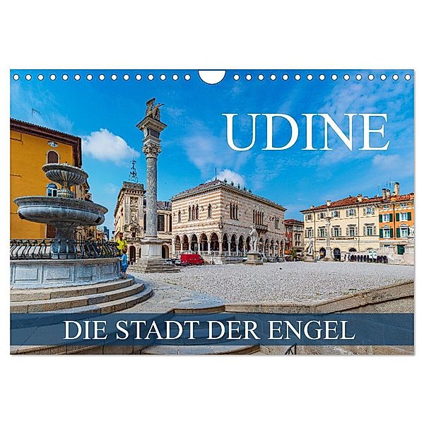 Udine - die Stadt der Engel (Wandkalender 2024 DIN A4 quer), CALVENDO Monatskalender, Val Thoermer