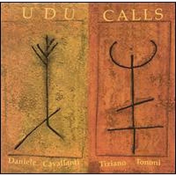 Udu Calls, Daniele Cavallanti, Tiziano Tononi