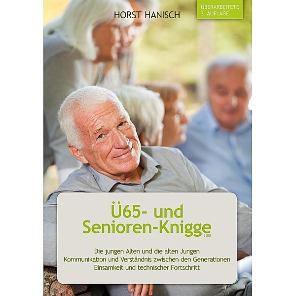 Ü65- und Senioren-Knigge 2100, Horst Hanisch