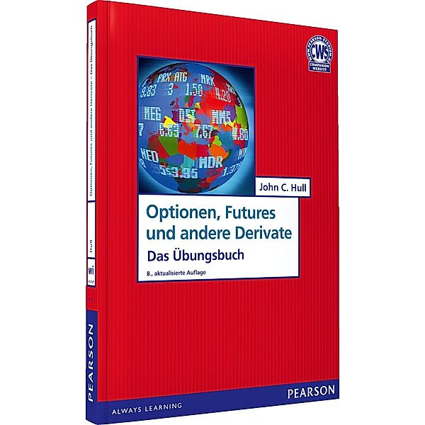 ÜB Optionen, Futures und andere Derivate / Pearson Studium - IT, John C. Hull