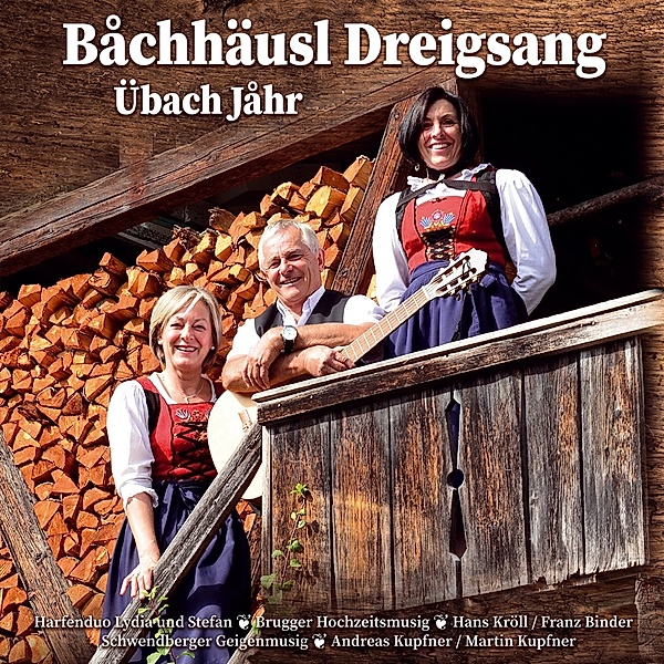 Übach Jahr, Bachhäusl Dreigsang & Diverse Interpreten