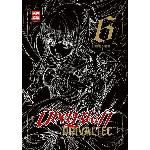 Übel Blatt: Drivaltec (3-in-1-Edition) Bd.6, Etorouji Shiono