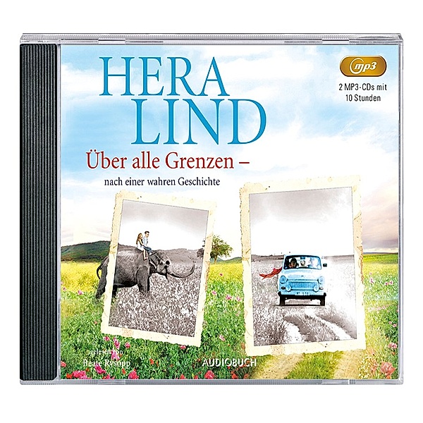 Über alle Grenzen, 2 Audio- CD, MP3, Hera Lind