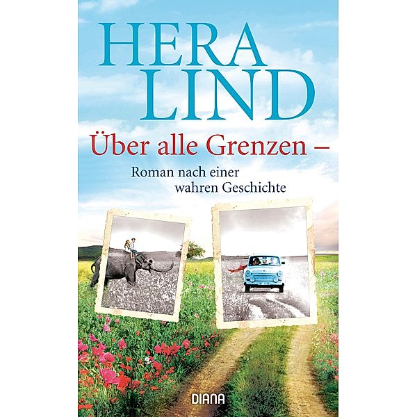 Über alle Grenzen, Hera Lind