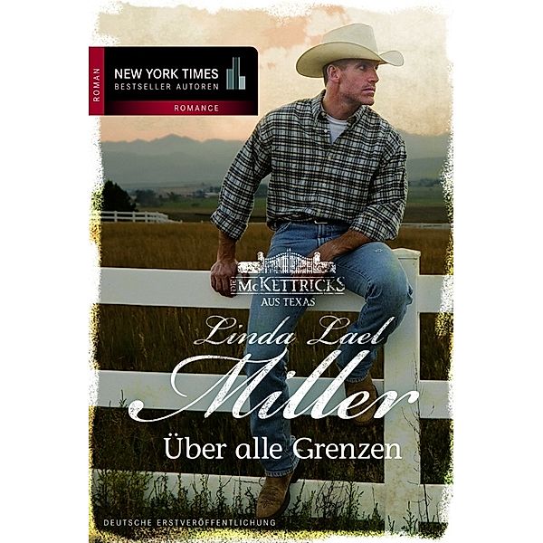 Über alle Grenzen / McKettrick Bd.7, Linda Lael Miller