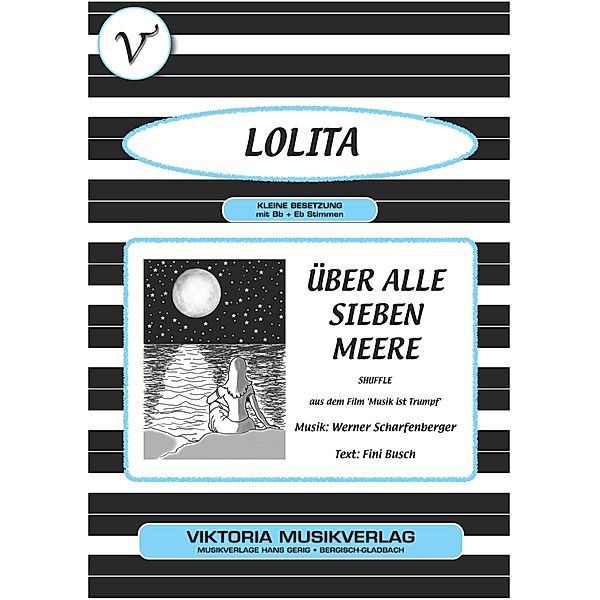 Über alle sieben Meere, Fini Busch, Werner Scharfenberger, Lolita