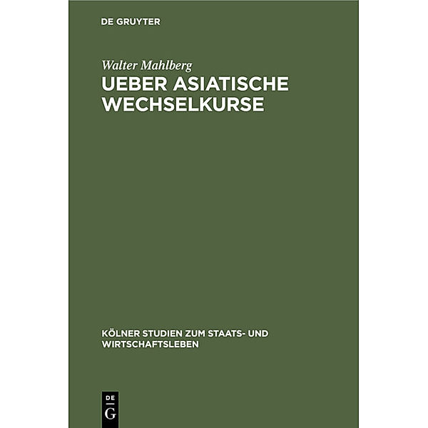 Ueber asiatische Wechselkurse, Walter Mahlberg