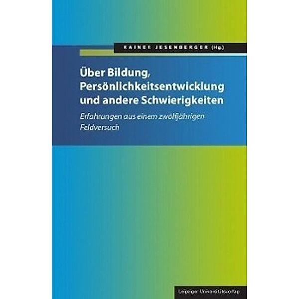 Über Bildung, Persönlichkeitsentwicklung und andere Schwierigkeiten