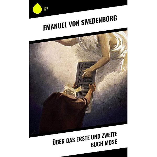 Über das Erste und Zweite Buch Mose, Emanuel von Swedenborg