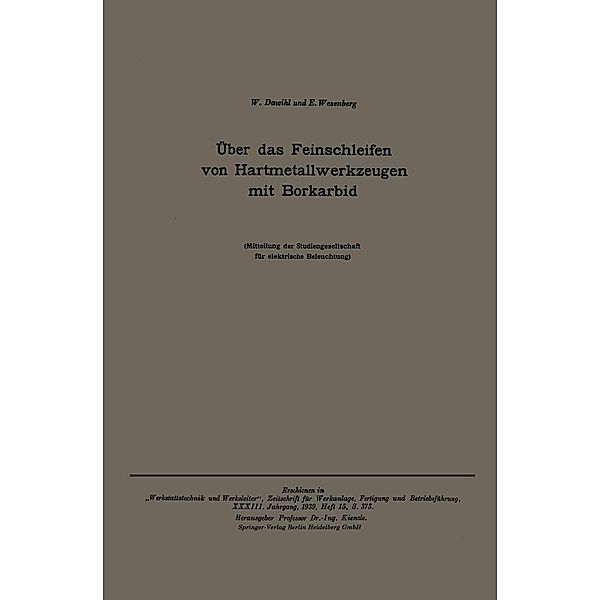 Über das Feinschleifen von Hartmetallwerkzeugen mit Borkarbid, Walter Dawihl, E. Wesenberg