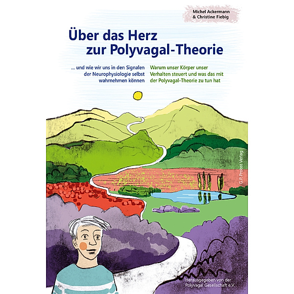 Über das Herz zur Polyvagal-Theorie, Michel Ackermann, Christine Fiebig
