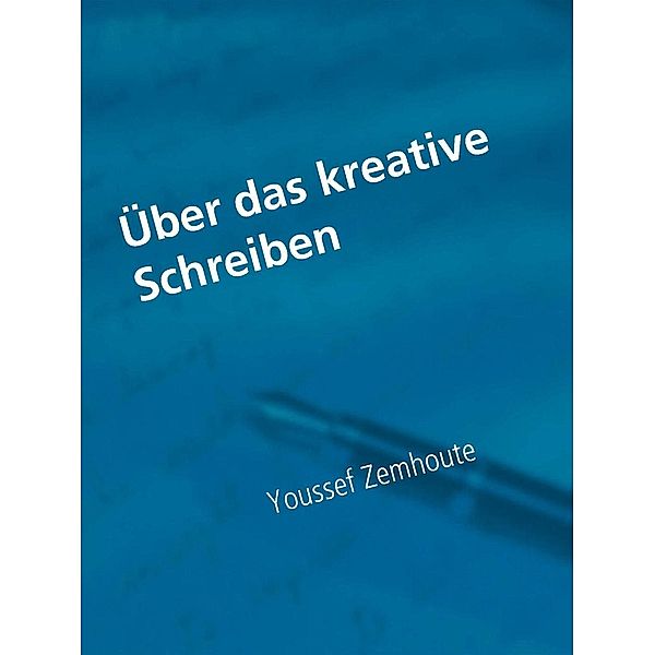 Über das kreative Schreiben, Youssef Zemhoute