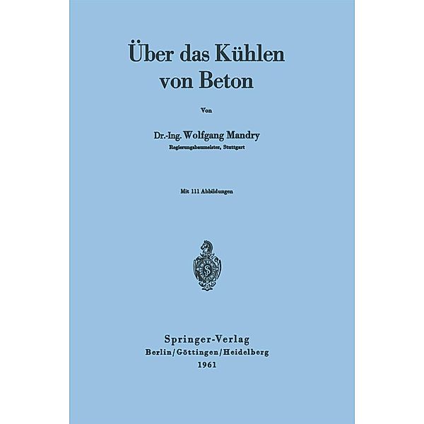 Über das Kühlen von Beton, W. Mandry