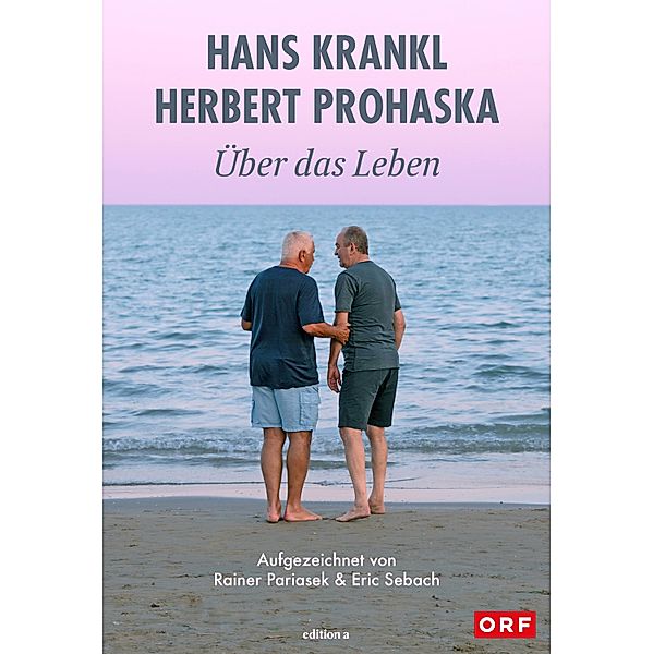 Über das Leben, Hans Krankl, Herbert Prohaska