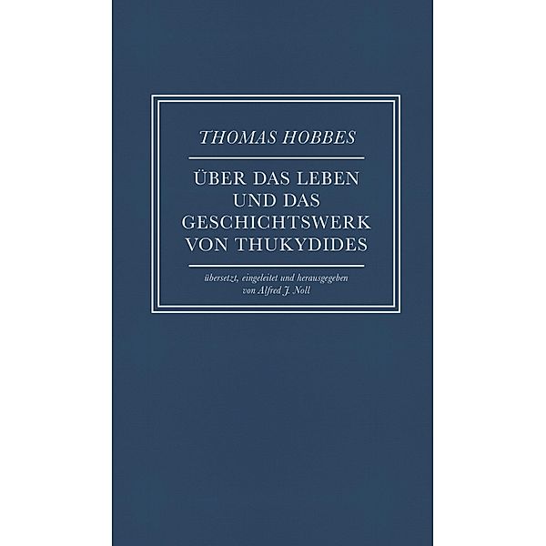 Über das Leben und das Geschichtswerk von Thukydides, Thomas Hobbes