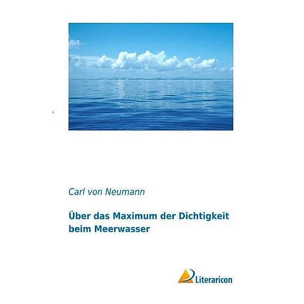 Über das Maximum der Dichtigkeit beim Meerwasser, Carl von Neumann