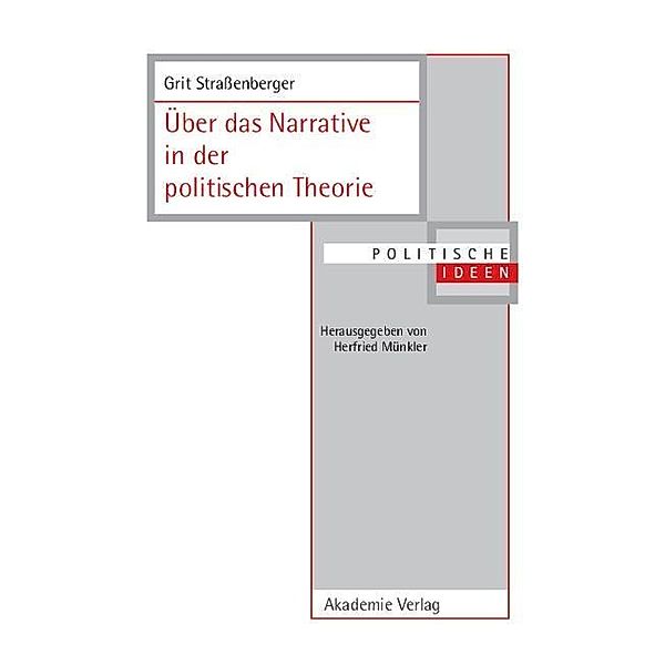 Über das Narrative in der politischen Theorie / Politische Ideen, Grit Straßenberger