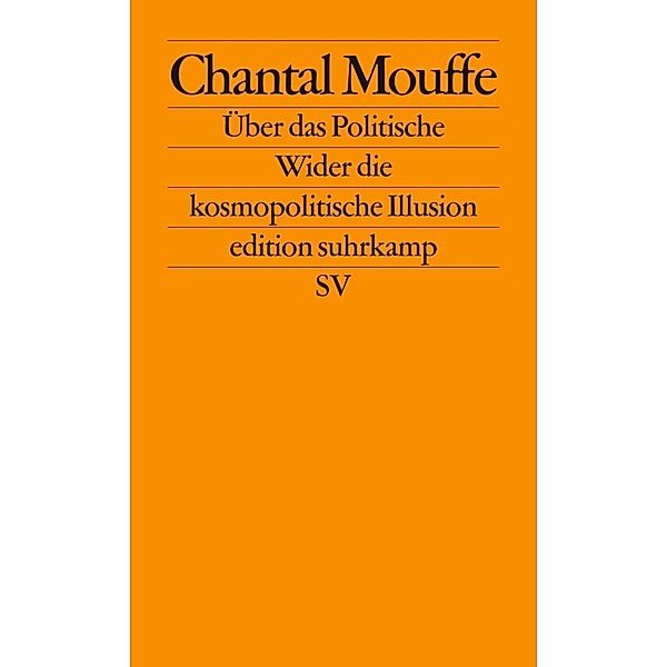 Über das Politische, Chantal Mouffe