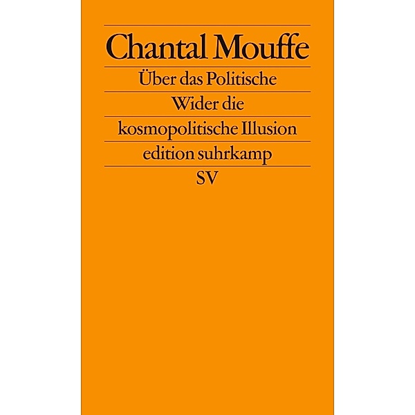 Über das Politische, Chantal Mouffe