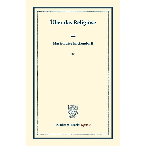 Über das Religiöse., Marie Luise Enckendorff