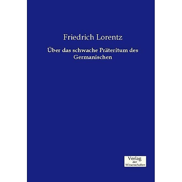 Über das schwache Präteritum des Germanischen, Friedrich Lorentz