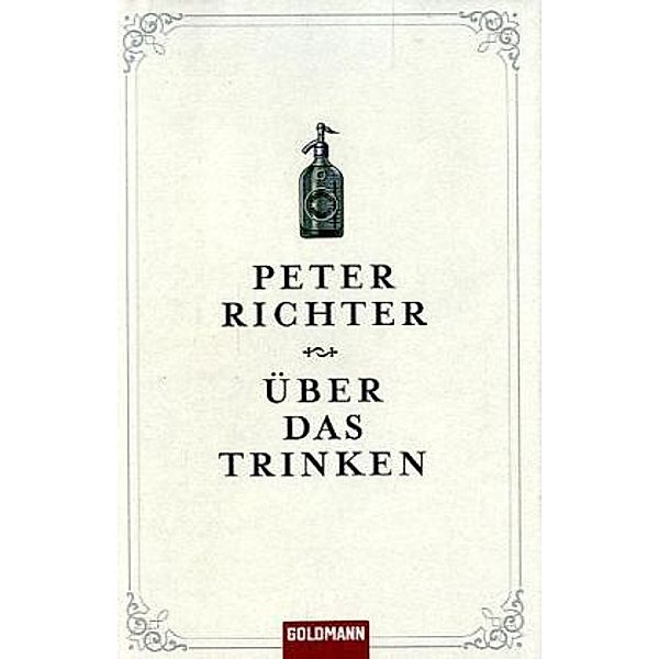 Über das Trinken, Peter Richter