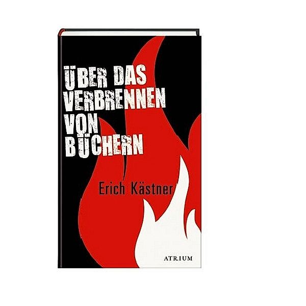 Über das Verbrennen von Büchern, Erich Kästner
