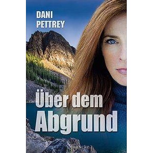 Über dem Abgrund, Dani Pettrey