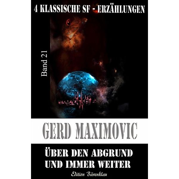 Über den Abgrund und immer weiter, Gerd Maximovic