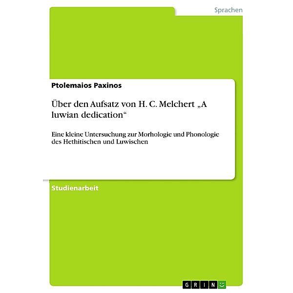 Über den Aufsatz von H. C. Melchert A luwian dedication, Ptolemaios Paxinos