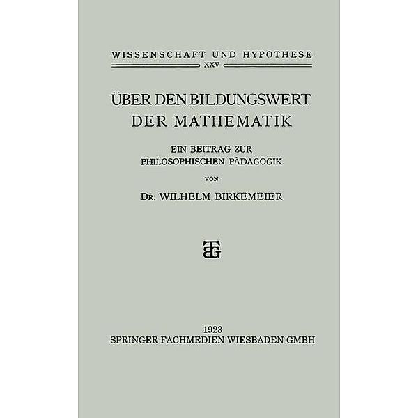 Über den Bildungswert der Mathematik / Wissenschaft und Hypothese, Wilhelm Birkemeier