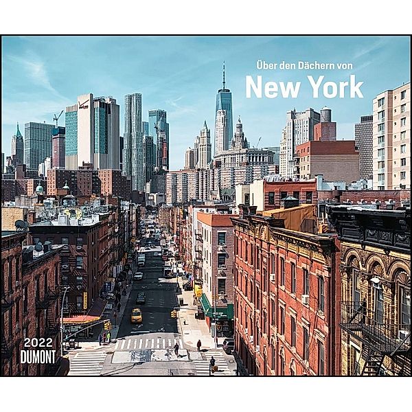 Über den Dächern von New York 2022 - Städte-Reise-Kalender - Querformat 58,4 x 48,5 cm - Spiralbindung