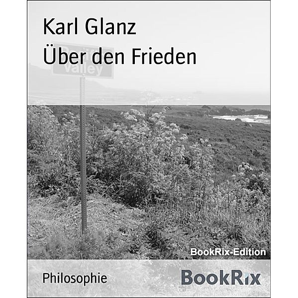 Über den Frieden, Karl Glanz