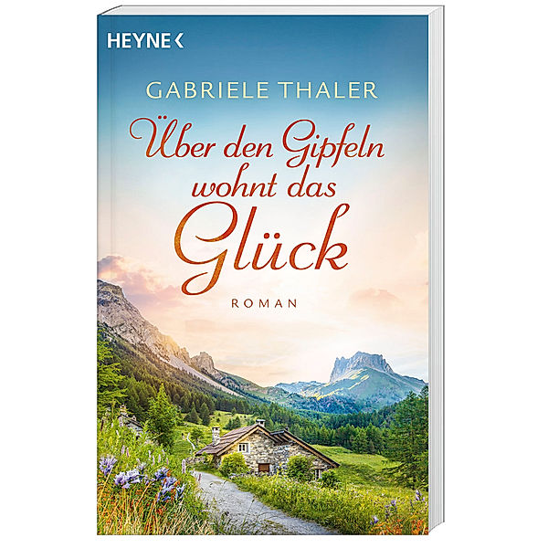 Über den Gipfeln wohnt das Glück, Gabriele Thaler