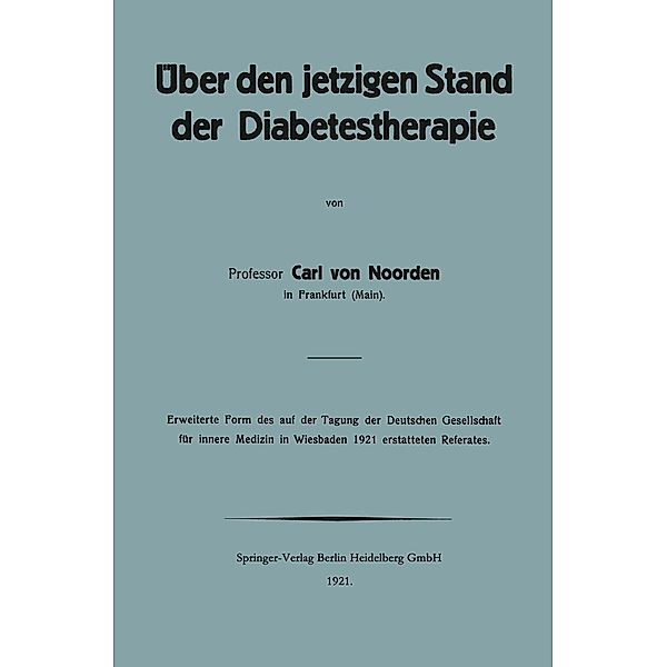 Über den jetzigen Stand der Diabetestherapie, Carl von Noorden