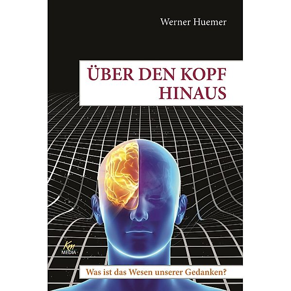 Über den Kopf hinaus, Werner Huemer