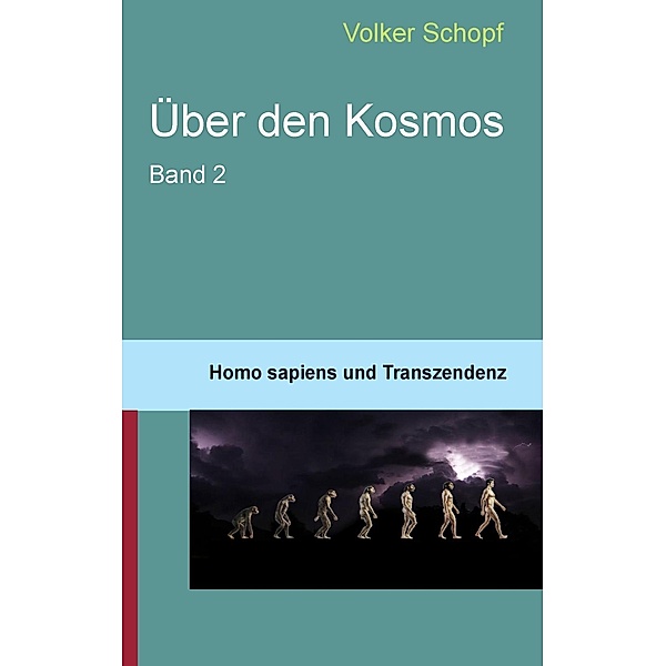 Über den Kosmos II, Volker Schopf