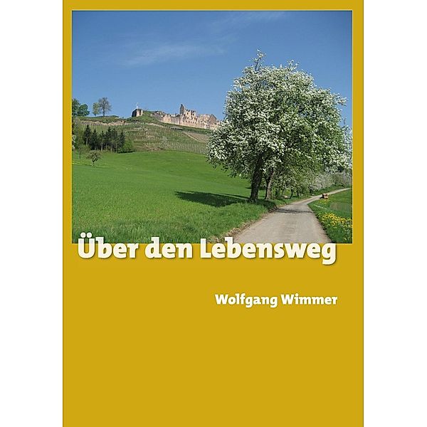 Über den Lebensweg, Wolfgang Wimmer