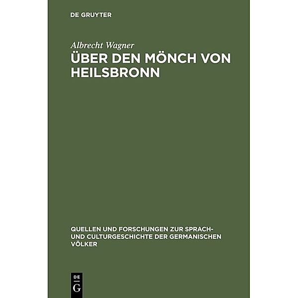 Über den Mönch von Heilsbronn, Albrecht Wagner