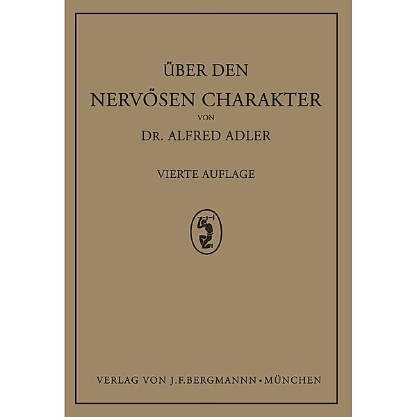 Über den Nervösen Charakter, Alfred Adler
