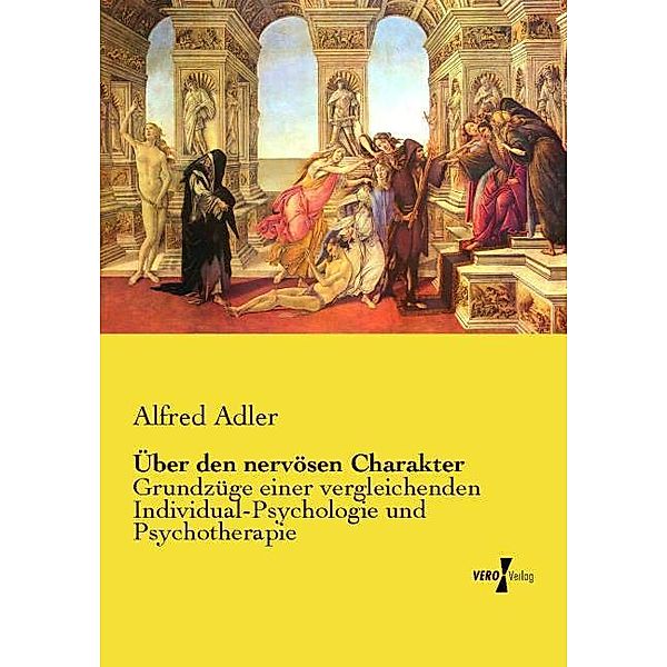 Über den nervösen Charakter, Alfred Adler