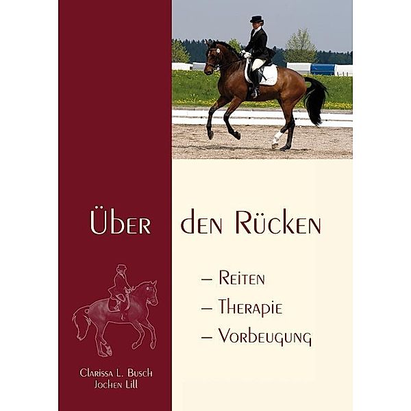 Über den Rücken / Busch Books, Clarissa Busch, Jochen Lill