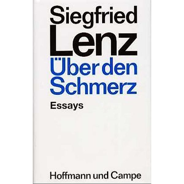 Über den Schmerz, Siegfried Lenz