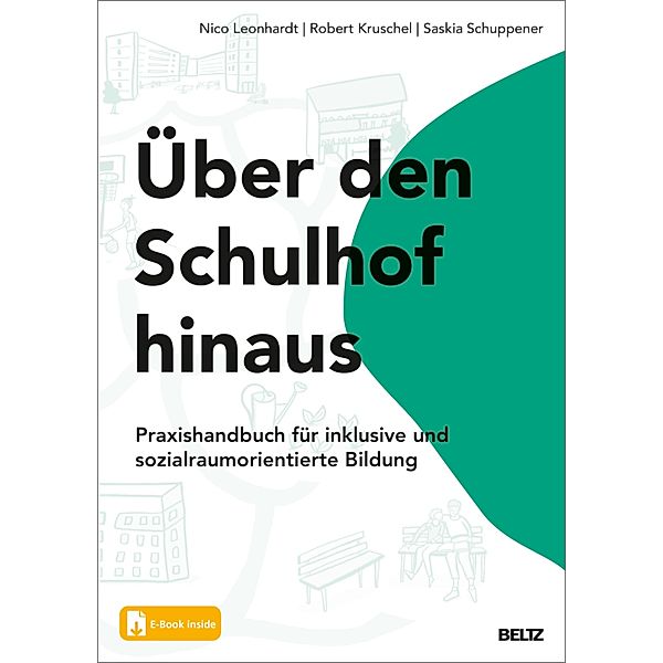 Über den Schulhof hinaus, Nico Leonhardt, Robert Kruschel, Saskia Schuppener