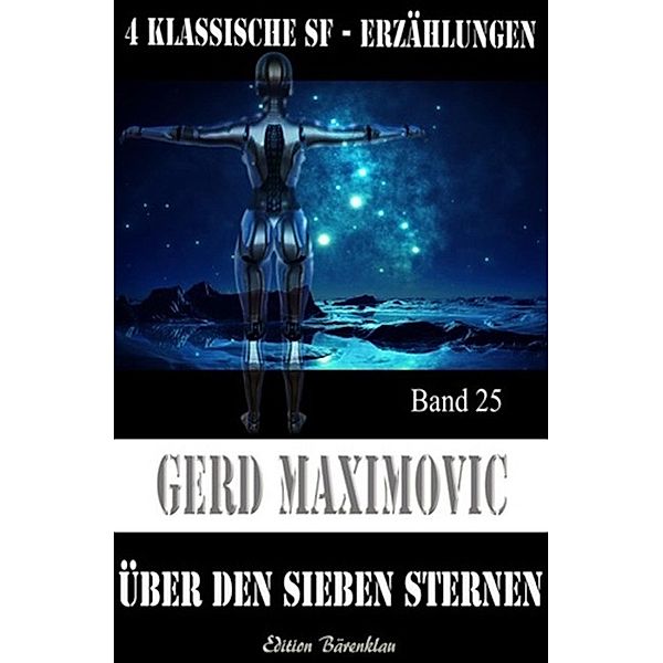 Über den sieben Sternen, Gerd Maximovic